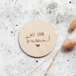 Wij gaan trouwen! - houten cirkel