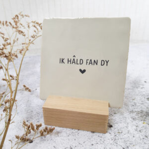 Ik hâld fan dy - wit - tegel met gravering